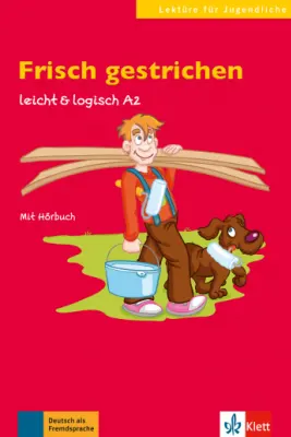Frisch gestrichen, leicht & logisch A2. Buch mit Audio-CD