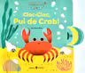 Clac-Clac, Pui de Crab!