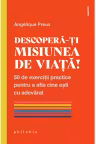 Descopera-ti misiunea de viata!