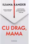 Cu drag mama