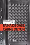 Faina de oase carne de tun