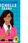 Viata extraordinara a lui Michelle Obama