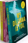 MY DILEMMA IS YOU (3 volume)