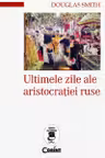 Ultimele zile ale aristocratiei ruse