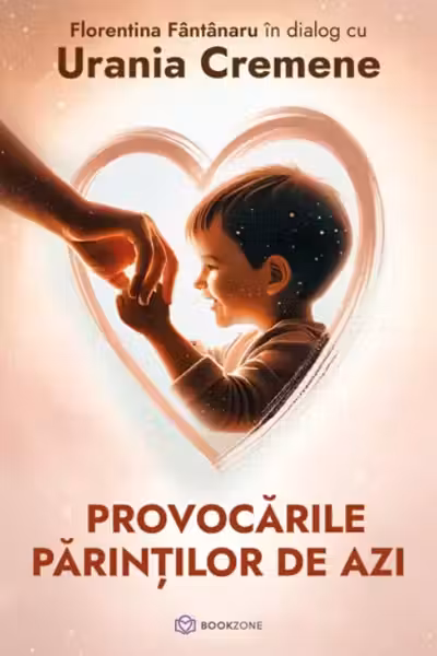 Provocarile parintilor de azi
