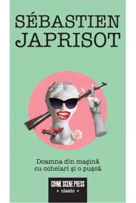 Doamna din masina cu ochelari si o pusca