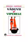 Vaduvii si viperele