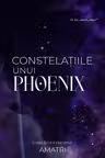 Constelațiile unui Phoenix - PRINTED EDGES