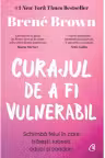 Curajul de a fi vulnerabil