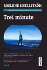 Trei minute - Roslund & Hellstrom