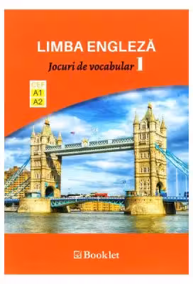 Limba engleza. Jocuri de vocabular 1 A1-A2