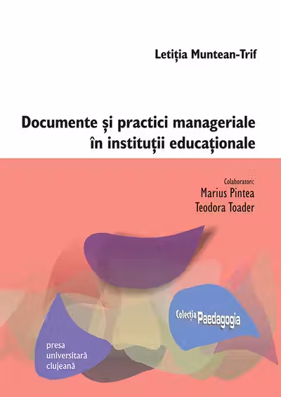 Documente și practici manageriale în instituții educaționale