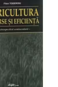 Agricultura - resurse si eficienta (o retrospectiva semiseculara)