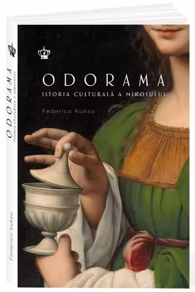 Odorama. Istoria culturala a mirosului