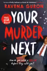 Your Murder Next