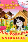 Din folclorul copiilor: Cum vorbesc animalele