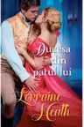 Iubiri de poveste. DUCESA DIN PATUL LUI.