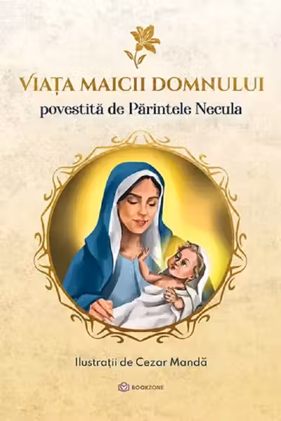 Viata Maicii Domnului