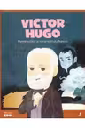 MICII EROI. Victor Hugo