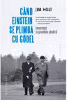 Cand Einstein se plimba cu Godel