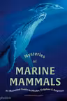 Mysteries of Marine Mammals