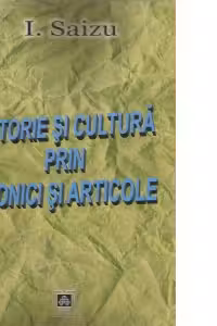 ISTORIE SI CULTURA PRIN CRONICI SI ARTICOLE