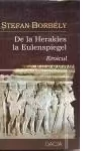 De la Herakles la Eulenspiegel. Eroicul