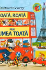 Roata, roata prin lumea toata