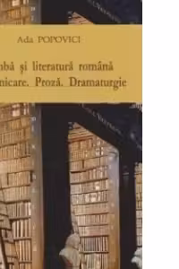 Limba si literatura romana. Comunicare. Proza. Dramaturgie