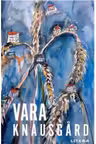 VARA. Karl Ove Knausgard