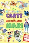 DISNEY. PRIMA MEA CARTE CU AUTOCOLANTE MARI