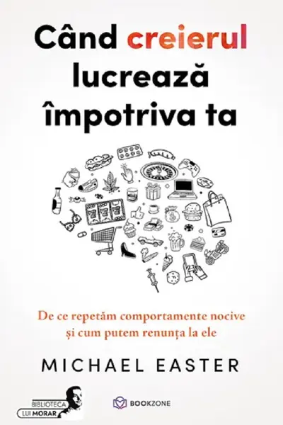 Cand creierul lucreaza impotriva ta