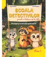 Scoala Detectivilor, Pericol in Padurea de la Colt, Clasa 1