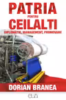 Patria pentru ceilalti. Diplomatie, Management, Promovare