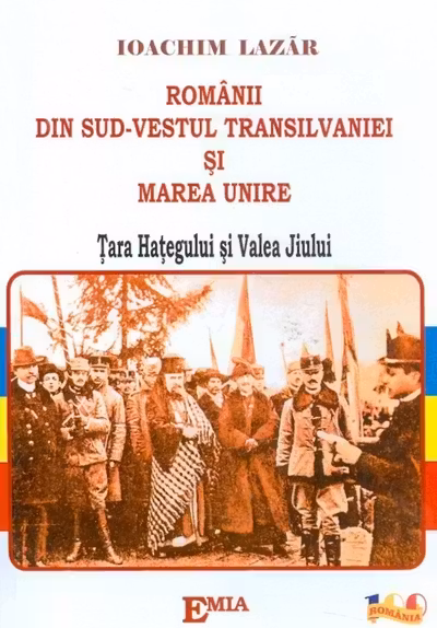 Românii din Sud-Vestul Transilvaniei și Marea Unire