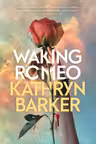 Waking Romeo