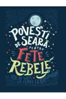 Povesti de seara pentru fete rebele