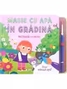 În grădină. Magie cu apă