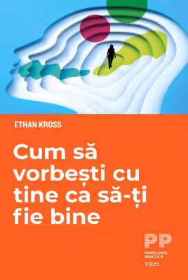 Cum sa vorbesti cu tine ca sa-ti fie bine