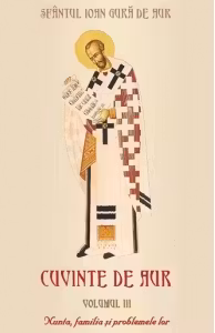 Cuvinte de aur. Volumul III: Nunta, familia si problemele lor