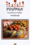 Pastele in poezii si traditii romanesti