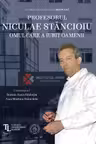 Profesorul Niculae Stancioiu. Omul care a iubit oamenii