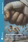 Drept administrativ. Actul administrativ Vol. 1 Ed. 3