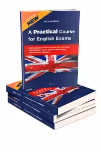 A Practical Course for English Exams. Methodological Guide to prepare for the Tenure and Qualified Teacher Exams in the Primary and Secondary Education﻿