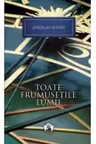 Nobel. Toate frumusetile lumii. Vol.13