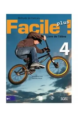 Facile plus! Livre de l'élève + Livre actif 4 - Anna-Maria Crimi, Domitille Hatuel