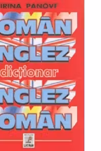 Dictionar roman - englez, englez - roman