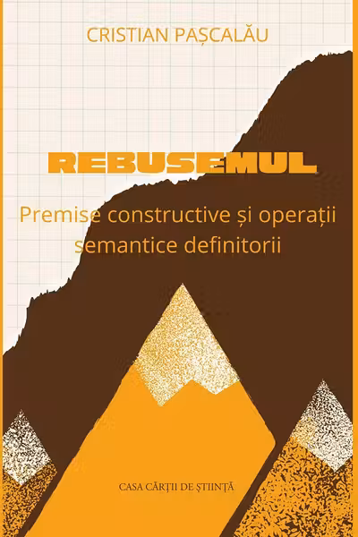 Rebusemul. Premise constructive și operații semantice definitorii