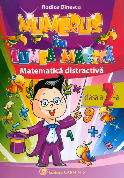 Numerus în Lumea Magică. Matematică distractivă - Clasa 2