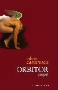 Orbitor - Corpul